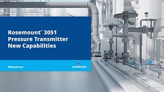 Rosemount 3051 Pressure Transmitter New Capabilities